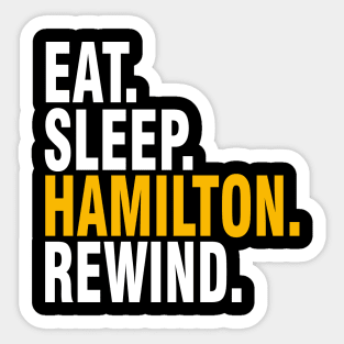 Eat Sleep Hamilton Rewind Broadway Musical Sticker